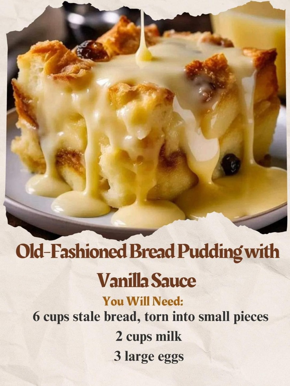 Grandma’s Old-Fashioned Bread Pudding with Vanilla Sauce